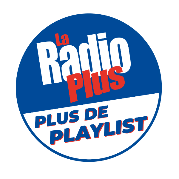 La Radio Plus - Plus de Playlist