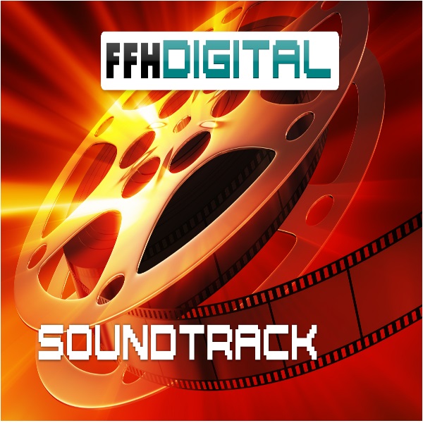 FFH Digital - Soundtrack