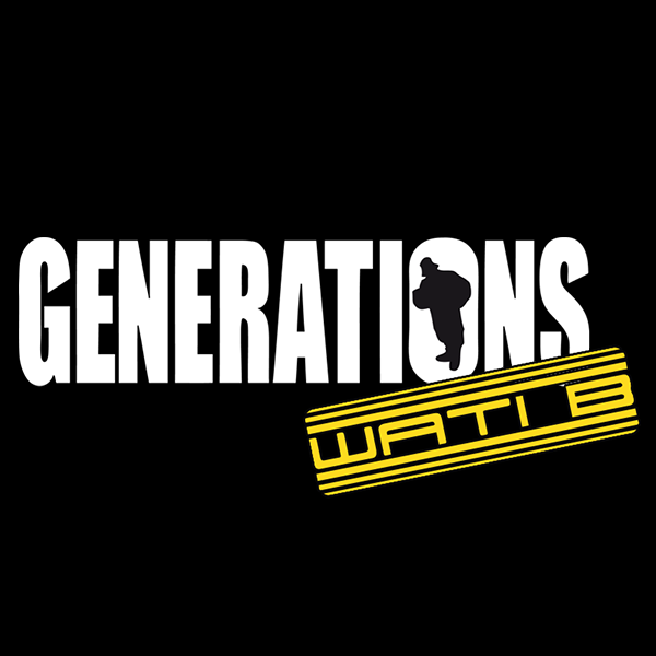 Generations - Wati B