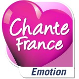 Ecouter Chante France - Emotion en ligne