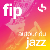 Ecouter FIP autour du Jazz en ligne