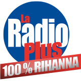 Ecouter La Radio Plus - 100% Rihanna en ligne
