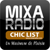 Ecouter Mixaradio Chic List en ligne