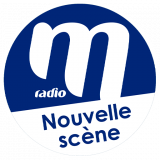 Ecouter M Radio - Nouvelle Scène en ligne
