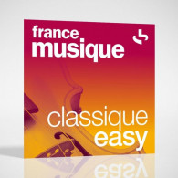Ecouter France Musique : Classique Easy en ligne